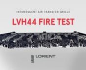 Lorient&#39;s LVH44 is a high performance intumescent grille designed for doors, walls, ducts, floors &amp; ceilings. nnIn everyday use, the grilles allow the free movement of air around a building. In a fire, our intumescent grilles expand to form a solid block that stops frie spreading. nnIn this video we put the LVH44 to the test utilising our indicative furnace. nnThe footage has been accelerated for ease of viewing. nnIn less than 2 minutes, an effective seal is formed.