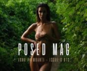 TRAILER: Watch Luna Piombanti in this exclusive BTS Video as she poses nude on a remote island in Jamaica for POSED MAG - ISSUE 6.nnPurchase the full-length video: https://store.posedmag.com/p/luna/nnGet ISSUE 6: https://store.posedmag.com/p/issue6/nnFollow us:nInstagram - www.instagram.com/posedmagnTwitter - www.twitter.com/PosedMagnTelegram - www.t.me/posedmagnnBrowse all Videos - https://store.posedmag.com/video/ nBrowse all magazines - https://store.posedmag.com/mag/