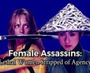 Video essay about the female assassin character archetype in film.nnCinema generally presents the female assassin as a victim who is on a quest to reclaim her agency. This visual essay reveals the fallacy behind this conception, showcasing how outside forces strip the character of all her agency and push her onto the path of revenge, where killing is not so much a choice as it is a compulsion. Considered from the perspective of a woman, the visual essay reflects on the way the female assassin re