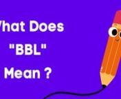 BBL is an abbreviation for Brazilian Butt Lift. If you&#39;re thinking about getting a #BBL, be sure to consult with a qualified surgeon to ensure that you are a good candidate for the procedure and that it will meet your expectations.nnnhttps://bloggingrelated.com/bbl-meaning-on-tiktok/nnHere are a few definitions of