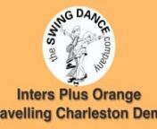 This video is about SDC Inters Plus Orange - Travelling Charleston Demo