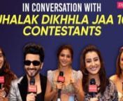 In a candid chat chat with Pinkvilla, Jhalak Dikhhla Jaa 10 contestants Shilpa Shinde, Rubina Dilaik, Dheeraj Dhoopar, Paras Kalnawat, Amruta Khanvilkar, Gunjan Sinha, Zorawar Kalra, Gashmeer Mahajani, Niti Taylor, and Nia Sharma open up on the dance reality show. They also reveal their favourite judge amongst Karan Johar, Madhuri Dixit and Nora Fatehi, and play a fun game called ‘Quick 5’. Check it out!