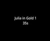 00:05 Julia in Gold 1 (35s)n00:45 Julia in Gold 2 (49s)n01:40 Julia in Gold 3 (18s)n02:04 Julia in Gold Close-up Boobs (1m35s)n03:45 Julia in Gold Portrait 1 (20s)n04:09 Julia in Gold Portrait 2 (28s)