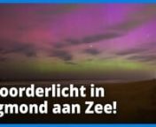 Noorderlicht in Nederland! | 24 maart 2023 from 24 maart