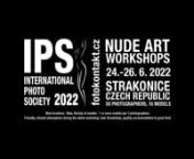 IPS 2022 STRAKONICE CZECH REPUBLIC - NUDE ART WORKSHOPS - NUDITY IS NOT PORN - LUKART