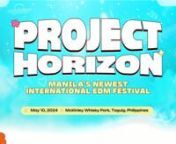 Project Horizon is Manila&#39;s newest international electronic music festival nfeaturing Pinoy &amp; Global DJs from Tomorrowland &amp; Ultra. nSee you across the Horizon on May 10, 2024 at McKinley Whiskey ParknnBuy Tickets: projecthorizon.helixpay.phnnFacebook: @horizonsfest.phnInstagram: @horizonsfest.phnTiktok: @horizonsfest.ph