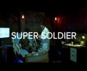 Super Soldier.Written but Britney Sweis