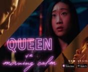 Now available on iTunes, AppleTV and Vimeo-on-Demand! nVisit https://www.queenofthemorningcalm.com !nnDebra is a young Korean sex worker who’s always lived at the mercy of men. She struggles with her role as a mother to her precocious and quirky daughter Mona, while trying to better herself by taking accounting courses and keep track of her gambler boyfriend, the Sarge. He’s the baby daddy and the love of Debra and Mona’s life. When her daughter is caught snooping around the strip club, De