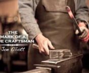 For over 30 years, Joe Elliott has forged fine ironwork by hand from his shops in Central Oregon. A true craftsman, he is a master blacksmith—one of the few remaining who practice this ancient trade. nnThe first in a new film series exploring the work of skilled craftsmen who leave their mark in what they make by hand. See the entire series at danner.com.nn_production, directionHaven and Bryan at Danner for greenlighting the concept; and to Joe for letting us spend a day in his amazing shop,