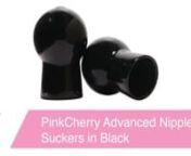 https://www.pinkcherry.com/products/pinkcherry-advanced-nipple-suckers-in-black (PinkCherry USA)nhttps://www.pinkcherry.ca/products/pinkcherry-advanced-nipple-suckers-in-black (PinkCherry Canada) nnSucking thrillingly at particularly sensitive bits of flesh, PinkCherry&#39;s Advanced Nipple Suckers were designed for simple, quick attachment and blissfully stimulating results.nnNaturally perking up the nipples once in place, a deliciously devious interior suction effect inspires nearly instantaneous