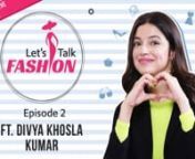 Pinkvilla is ringing the New Year&#39;s Eve with a bang as we bring to you the second episode of Let&#39;s Talk Fashion powered by @livafashionin with the super stunning Divya Khosla Kumar. nYou definitely don&#39;t want to miss her take on how you can add some thought into your fashion!n nAlso, to know more about how you can be thoughtfully fashionable, visit Liva&#39;s website.