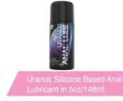 https://www.pinkcherry.com/products/uranus-silicone-based-anal-lubricant (PinkCherry US) nhttps://www.pinkcherry.ca/products/uranus-silicone-based-anal-lubricant (PinkCherry Canada)nn Specially formulated to increase comfort and pleasure during anal penetration, Wet&#39;s hilariously named (we love a good butt pun!) Uranus lube is a must have for particularly playful couples and solo explorers. nnExtraordinarily silky and long lasting, this thick silicone lubricant stays put through all your paces,