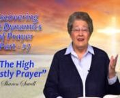 Today, Sharon teaches on the High Priestly prayer found in John 17. It is the most impactful prayer included in the holy scriptures. This is episode 7 of the series, Discovering the Dynamics of Prayer.nhttps://www.kingdomrock.org/lbs