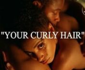 „Your Curly Hair“nnYou can license the original footage here:nnhttps://flmsp.ly/3Zu5PsGnnstarring ALINE GOMESnand DIMITRI ABOLDnproduced by BITTE EINEN FILM in collaboration with 27KMncreated by NATHAN ENGELHARDT and NOAH BÖHMnWritten and Directed by NATHAN ENGELHARDT nDirector of Photography NOAH BÖHM nProduced by MAXI MAYERnUnit Manager: ANDREAS