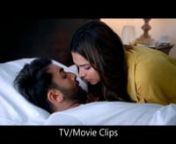 Ranbir Kapoor and Deepika Padukone hottest kissing scene _ Tamasha.mp4 from hottest kissing scene