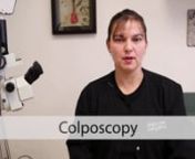 A colposcopy is a microscopic examination of the cervix, vagina, or external genitalia.Colposcopiesare nperformed on an outpatient basis, either in the office setting or(rarely) in an outpatient surgery center.