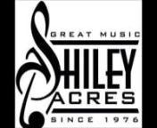Shiley Acres 7 21 12 from shiley