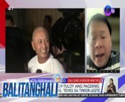 Update tayo sa magiging hakbang ng kampo ni dating Negros Oriental Representative Arnie Teves matapos ang pagkakaaresto sa Timor-Leste.&#60;br/&#62;&#60;br/&#62;&#60;br/&#62;Balitanghali is the daily noontime newscast of GTV anchored by Raffy Tima and Connie Sison. It airs Mondays to Fridays at 10:30 AM (PHL Time). For more videos from Balitanghali, visit http://www.gmanews.tv/balitanghali.&#60;br/&#62;&#60;br/&#62;#GMAIntegratedNews #KapusoStream&#60;br/&#62;&#60;br/&#62;Breaking news and stories from the Philippines and abroad:&#60;br/&#62;GMA Integrated News Portal: http://www.gmanews.tv&#60;br/&#62;Facebook: http://www.facebook.com/gmanews&#60;br/&#62;TikTok: https://www.tiktok.com/@gmanews&#60;br/&#62;Twitter: http://www.twitter.com/gmanews&#60;br/&#62;Instagram: http://www.instagram.com/gmanews&#60;br/&#62;&#60;br/&#62;GMA Network Kapuso programs on GMA Pinoy TV: https://gmapinoytv.com/subscribe