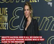 Brigitte Macron: Here is all we know on her daughter Tiphaine Auzière who very close to the president from father with daughter rape