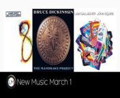 March kicks off with album drops from Iron Maiden singer Bruce Dickinson&#39;s The Mandrake Project via BMG, English singer-songwriter Liam Gallagher of Oasis and guitarist John Squire of the Stone Roses union for Liam Gallagher John Squire via Warner Music UK, and English indie rock band Kaiser Chiefs&#39; Kaiser Chiefs&#39; Easy Eighth Album via Polydor.