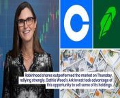 Robinhood shares outperformed the market on Thursday, rallying strongly. Cathie Wood’s Ark Invest took advantage of this opportunity to sell some of its holdings.