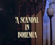 The Adventures of Sherlock Holmes_ A Scandal in Bohemia [Jeremy Brett] from cariza scandal