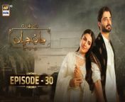 Jaan e Jahan Episode 30 &#124; Digitally Presented by Master Paints, Sparx Smartphones, Mothercare &amp; Jazz &#124; 13th April 2024 &#124; ARY Digital&#60;br/&#62;&#60;br/&#62;Watch all the episodes of Jaan e Jahan&#60;br/&#62;https://bit.ly/3sXeI2v&#60;br/&#62;&#60;br/&#62;Subscribe NOW https://bit.ly/2PiWK68&#60;br/&#62;&#60;br/&#62;The chemistry, the story, the twists and the pair that set screens ablaze…&#60;br/&#62;&#60;br/&#62;Everyone’s favorite drama couple is ready to get you hooked to a brand new story called…&#60;br/&#62;&#60;br/&#62;Writer: Rida Bilal &#60;br/&#62;Director: Qasim Ali Mureed&#60;br/&#62;&#60;br/&#62;Cast: &#60;br/&#62;Hamza Ali Abbasi, &#60;br/&#62;Ayeza Khan, &#60;br/&#62;Asif Raza Mir, &#60;br/&#62;Savera Nadeem,&#60;br/&#62;Emmad Irfani, &#60;br/&#62;Mariyam Nafees, &#60;br/&#62;Nausheen Shah, &#60;br/&#62;Nawal Saeed, &#60;br/&#62;Zainab Qayoom, &#60;br/&#62;Srha Asgr and others.&#60;br/&#62;&#60;br/&#62;Watch Jaan e Jahan every FRI &amp; SAT AT 8:00 PM on ARY Digital&#60;br/&#62;&#60;br/&#62;#jaanejahan #hamzaaliabbasi #ayezakhan#arydigital #pakistanidrama &#60;br/&#62;&#60;br/&#62;Pakistani Drama Industry&#39;s biggest Platform, ARY Digital, is the Hub of exceptional and uninterrupted entertainment. You can watch quality dramas with relatable stories, Original Sound Tracks, Telefilms, and a lot more impressive content in HD. Subscribe to the YouTube channel of ARY Digital to be entertained by the content you always wanted to watch.&#60;br/&#62;&#60;br/&#62;Join ARY Digital on Whatsapphttps://bit.ly/3LnAbHU
