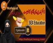 Sex Education for Every one &#124; Urdu/Hindi &#124; Janis taleem &#124; Episode 08&#124; سیکس ایجوکیشن &#60;br/&#62;Sex is an important part of any person’s life and sex education can help in achieving a complete development of the personality. Thus, sex education should be an important part of parental messaging and should be given at home since childhood. To book a personal appointment with a sexologist visit the following links:&#60;br/&#62;&#60;br/&#62;******************************&#60;br/&#62;http://nafsiyat.kesug.com/&#60;br/&#62;http://nafsiyat.info/womens-questions/&#60;br/&#62; &#60;br/&#62;&#60;br/&#62; / nafsiyats&#60;br/&#62;&#60;br/&#62;&#60;br/&#62; / @nafsiyaturdu&#60;br/&#62; &#60;br/&#62;&#60;br/&#62; / drinayatullahus&#60;br/&#62; &#60;br/&#62;&#60;br/&#62; / drinayatus&#60;br/&#62; &#60;br/&#62;&#60;br/&#62; / dr-inayat-ullah-498a51258&#60;br/&#62;******************************&#60;br/&#62;&#60;br/&#62;sex education,&#60;br/&#62;sex education Urdu,&#60;br/&#62;sex education Hindi,&#60;br/&#62;importance of sex education,&#60;br/&#62;sexual health problem,&#60;br/&#62;sex problems,&#60;br/&#62;jinsi taleem,&#60;br/&#62;desi tips,&#60;br/&#62;sexual disorders,&#60;br/&#62;posheeda amraz,&#60;br/&#62;how to health care&#60;br/&#62;jinsi masail,&#60;br/&#62;sex k masail,&#60;br/&#62;jinsi masail ki taleem,&#60;br/&#62;sex education for kids,&#60;br/&#62;sex education for teenagers males females,&#60;br/&#62;hormone changes,&#60;br/&#62;jinsi taleem,&#60;br/&#62;sexual health,&#60;br/&#62;health tips,&#60;br/&#62;beauty tips,&#60;br/&#62;sex education, &#60;br/&#62;sex education kiss,&#60;br/&#62;sex education for everyone month,&#60;br/&#62;education,&#60;br/&#62;sex education kisses,&#60;br/&#62;sex education bloopers,&#60;br/&#62;&#60;br/&#62;#sex&#60;br/&#62;#sexeducation,&#60;br/&#62;#sexeducationurdu,&#60;br/&#62;#sexeducationhindi,&#60;br/&#62;#importanceofsexeducation,&#60;br/&#62;#sexualhealthproblem,&#60;br/&#62;#sexproblems,&#60;br/&#62;#jinsitaleem,&#60;br/&#62;#desitips,&#60;br/&#62;#sexualdisorders,&#60;br/&#62;#posheedaamraz,&#60;br/&#62;#howtohealthcare&#60;br/&#62;#jinsimasail,&#60;br/&#62;#sexkmasail,&#60;br/&#62;#jinsimasailkitaleem,&#60;br/&#62;#sexeducationforkids,&#60;br/&#62;#sexeducationforteenagersmalesfemales,&#60;br/&#62;#hormonechanges,&#60;br/&#62;#jinsitaleem,&#60;br/&#62;#sexualhealth,&#60;br/&#62;#healthtips,&#60;br/&#62;#beautytips,
