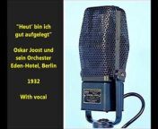 Oskar Joost und sein Orchester Eden-Hotel, Berlin &#60;br/&#62;&#60;br/&#62;&#92;