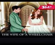 The Wife Of A WheelChair&#60;br/&#62;Episode 21&#60;br/&#62;Episode 22&#60;br/&#62;Episode 23&#60;br/&#62;Episode 24&#60;br/&#62;Episode 25