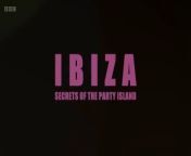 Ibiza Secrets of the Part.y Island S01E01