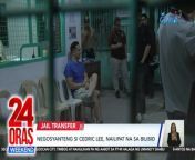 Nakapiit na sa New Bilibid Prison ang negosyanteng si Cedric Lee.&#60;br/&#62;&#60;br/&#62;&#60;br/&#62;24 Oras Weekend is GMA Network’s flagship newscast, anchored by Ivan Mayrina and Pia Arcangel. It airs on GMA-7, Saturdays and Sundays at 5:30 PM (PHL Time). For more videos from 24 Oras Weekend, visit http://www.gmanews.tv/24orasweekend.&#60;br/&#62;&#60;br/&#62;#GMAIntegratedNews #KapusoStream&#60;br/&#62;&#60;br/&#62;Breaking news and stories from the Philippines and abroad:&#60;br/&#62;GMA Integrated News Portal: http://www.gmanews.tv&#60;br/&#62;Facebook: http://www.facebook.com/gmanews&#60;br/&#62;TikTok: https://www.tiktok.com/@gmanews&#60;br/&#62;Twitter: http://www.twitter.com/gmanews&#60;br/&#62;Instagram: http://www.instagram.com/gmanews&#60;br/&#62;&#60;br/&#62;GMA Network Kapuso programs on GMA Pinoy TV: https://gmapinoytv.com/subscribe