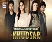 KHUDSAR &#124; OST &#124; Humayoun Ashraf &#124; Zubab Rana &#124; ARY Digital&#60;br/&#62;&#60;br/&#62;Watch all the episode of Khudsar here: https://bit.ly/3Q8XV4V&#60;br/&#62;&#60;br/&#62;Original Soundtrack: Khudsar&#60;br/&#62;Singers: Rahma Ali and Adrian David&#60;br/&#62;Composer Adrian David Emmanuel&#60;br/&#62;Lyrics: Usman Tariq&#60;br/&#62;&#60;br/&#62;The drama serial #Khudsar is coming soon only on #ARYDigital&#60;br/&#62;&#60;br/&#62;#Khudsar #OST #ZubabRana #HumayounAshraf&#60;br/&#62;&#60;br/&#62;Pakistani Drama Industry&#39;s biggest Platform, ARY Digital, is the Hub of exceptional and uninterrupted entertainment. You can watch quality dramas with relatable stories, Original Sound Tracks, Telefilms, and a lot more impressive content in HD. Subscribe to the YouTube channel of ARY Digital to be entertained by the content you always wanted to watch.&#60;br/&#62;&#60;br/&#62;Join ARY Digital on Whatsapp&#60;br/&#62;https://bit.ly/3LnAbHU