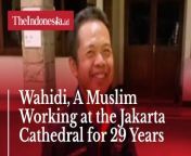 Wahidi is a Muslim man who has worked in the Jakarta cathedral for decades. His dedication has taught people about the beauty of diversity, particularly religion. Jakarta Cathedral&#39;s TikTok account shared the story about Wahidi. See more in the video.&#60;br/&#62;&#60;br/&#62;&#60;br/&#62;&#60;br/&#62;&#60;br/&#62;Voice Over / Video Editor: Aulia Hafisa / Praba Mustika&#60;br/&#62;==================================&#60;br/&#62;&#60;br/&#62;Homepage: https://www.suara.com&#60;br/&#62;Facebook Fan Page: https://www.facebook.com/suaradotcom&#60;br/&#62;Instagram:https://www.instagram.com/suaradotcom/&#60;br/&#62;Twitter:https://twitter.com/suaradotcom