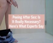 Don&#39;t expect the bathroom trip to prevent pregnancy or STIs.