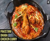 Pakistani Dhaba Chicken Curry &#124; How To Make Pakistani Dhaba Chicken Curry &#124; Dhaba Style Chicken Curry &#124; One Pot Chicken Curry &#124; Karachi Street Food &#124; Pakistani Street Food &#124; Chicken Gravy &#124; Chicken Karahi Recipe &#124; Dhaba tyle Chicken Karahi &#124; How To Make Chicken Curry At Home &#124; Easy Chicken Curry &#124; Dinner Recipe &#124; Non-Veg Recipes &#124; Chicken Curry &#124; Chicken Recipe Curry Recipe &#124; Get Curried &#124; Life Of A Chef &#124; Chef Prateek Dhawan&#60;br/&#62;&#60;br/&#62;Learn how to make Pakistani Dhaba Chicken Curry with our Chef Prateek Dhawan.&#60;br/&#62;&#60;br/&#62;Introduction&#60;br/&#62;The highlights of this Pakistani Dhaba Chicken Curry recipe are its redolent, savory spices and flavors and the cooking technique. The key ingredients in this tantalizing curry are chicken, onions, and tomatoes. You just need the basic Indian spices for this tangy and buttery stir-fried curry. This is the kind of chicken curry you get on Dhabas (food stalls) in Pakistan. You don&#39;t need a road trip to the country, just follow these simple steps and bring home the flavours of Pakistan with the steaming hot, Pakistani Dhaba Chicken Curry. Try out this delicious chicken curry recipe today &amp; let us know how you like it in the comments.&#60;br/&#62;&#60;br/&#62;Preparation of &#60;br/&#62;2-3 tbsp Oil&#60;br/&#62;2-3 tbsp Ghee&#60;br/&#62;1 tbsp Ginger-Garlic Paste&#60;br/&#62;500 gms Chicken&#60;br/&#62;2-3 Green Chillies (sliced)&#60;br/&#62;2 Onions (sliced)&#60;br/&#62;3 Tomatoes (chopped)&#60;br/&#62;1/2 tsp Turmeric Powder&#60;br/&#62;2 tbsp Red Chilli Powder&#60;br/&#62;1 &amp; 1/2 tbsp Coriander Powder&#60;br/&#62;1 tbsp Cumin Powder&#60;br/&#62;1 tbsp Garam Masala Powder&#60;br/&#62;Salt (as required)&#60;br/&#62;Black Pepper Powder (as required)&#60;br/&#62;Water (as required)&#60;br/&#62;2 tsp Curd&#60;br/&#62;2-3 tbsp Cream&#60;br/&#62;1 tbsp Butter&#60;br/&#62;1 cup Coriander Leaves (chopped)&#60;br/&#62;Ginger Juliennes (for garnish)&#60;br/&#62;Tomato Juliennes (for garnish)&#60;br/&#62;Mint Leaves (for garnish)