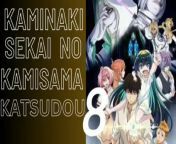 KAMINAKI SEKAI NO KAMISAMA KATSUDOU&#60;br/&#62;Episode 8 english sub&#60;br/&#62;&#60;br/&#62;Plot Summary: Yukito&#39;s parents are the leaders of a cult. After he gets sacrificed, he gets reincarnated into another world where religion doesn&#39;t exist and porn books are akin to a child&#39;s doodles. He finds that it&#39;s also a world where your life and death is decided by the country. While obstructing his friend&#39;s execution, both of them lose their lives. Just at that moment, the god of his religion comes to their world and revives them.&#60;br/&#62;&#60;br/&#62;Genre: Action , Comedy , Ecchi , Fantasy , Isekai , Reincarnation , Seinen