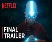 Avatar: The Last Airbender &#124; Final Trailer &#124; Netflix&#60;br/&#62;&#60;br/&#62;Watch on Netflix: https://www.netflix.com/title/80237845