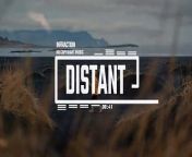 45.Cinematic Documentary Drone by Infraction [No Copyright Music] _ Distant from 10yoxx 45 tr