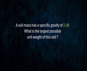 A soil mass has G = 2.40. What is the largest possible unit weight of this soil ? &#60;br/&#62;-&#60;br/&#62;&#60;br/&#62;kung nagustuhan po ninyo ang video,&#60;br/&#62;or if nakatulong sa inyo itong video na toh..&#60;br/&#62;paki pindutin lang po ang &#92;