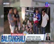 Arestado ang tricycle driver at kaniyang ka-live in dahil sa pagbebenta umano ng droga!&#60;br/&#62;&#60;br/&#62;&#60;br/&#62;Balitanghali is the daily noontime newscast of GTV anchored by Raffy Tima and Connie Sison. It airs Mondays to Fridays at 10:30 AM (PHL Time). For more videos from Balitanghali, visit http://www.gmanews.tv/balitanghali.&#60;br/&#62;&#60;br/&#62;#GMAIntegratedNews #KapusoStream&#60;br/&#62;&#60;br/&#62;Breaking news and stories from the Philippines and abroad:&#60;br/&#62;GMA Integrated News Portal: http://www.gmanews.tv&#60;br/&#62;Facebook: http://www.facebook.com/gmanews&#60;br/&#62;TikTok: https://www.tiktok.com/@gmanews&#60;br/&#62;Twitter: http://www.twitter.com/gmanews&#60;br/&#62;Instagram: http://www.instagram.com/gmanews&#60;br/&#62;&#60;br/&#62;GMA Network Kapuso programs on GMA Pinoy TV: https://gmapinoytv.com/subscribe