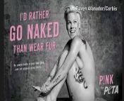 Singer Pink is the latest celebrity to team up with animal rights group PETA for their &#39;Rather Go Naked Than Wear Fur&#39; campaign.