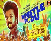 Whistle Podu Lyrical Video &#124; The Greatest Of All Time &#124; Thalapathy Vijay &#124; VP &#124; U1 &#124; AGS &#124; T-Series&#60;br/&#62;Song Title : Whistle Podu&#60;br/&#62;Album/Movie : The Greatest of All Time&#60;br/&#62;Composed by : Yuvan Shankar Raja&#60;br/&#62;Vocals : Thalapathy Vijay, Venkat Prabhu, YuvanShankarRaja &amp; Premgi Amaren&#60;br/&#62;Lyric : Madhan Karky&#60;br/&#62;Starring : Thalapathy Vijay, Prashanth , Prabhudeva , Mohan, Jayaram , Sneha , Laila, Ajmal,&#60;br/&#62;Meenakshi Chaudhary, Vaibhav, Premgi Amaren, Yugendran Vasudevan.