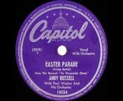 Original single release on Capitol 15034 - Easter Parade (Irving Berlin) by Andy Russell, orchestra conducted by Paul Weston, recorded November 26, 1947.