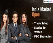 - Global news flow &amp; cues&#60;br/&#62;- Stocks to watch, trade setup&#60;br/&#62;- F&amp;O strategies&#60;br/&#62;&#60;br/&#62;&#60;br/&#62;Niraj Shah and Tamanna Inamdar bring all this and more as we head toward the &#39;India Market Open&#39;. #NDTVProfitLive&#60;br/&#62;&#60;br/&#62;&#60;br/&#62;-------------------------------------------------------------------------------------------------------------------------------&#60;br/&#62;For more videos subscribe to our channel: https://www.youtube.com/@NDTVProfitIndia&#60;br/&#62;Visit NDTV Profit for more news: https://www.ndtvprofit.com/&#60;br/&#62;Don&#39;t enter the stock market unaware. Read all Research Reports here: https://www.ndtvprofit.com/research-reports&#60;br/&#62;Follow NDTV Profit here&#60;br/&#62;Twitter: https://twitter.com/NDTVProfitIndia , https://twitter.com/NDTVProfit&#60;br/&#62;LinkedIn: https://www.linkedin.com/company/ndtvprofit&#60;br/&#62;Telegram: http://t.me/ndtvprofitnews&#60;br/&#62;#ndtvprofit #stockmarket #news #ndtv #business #finance #mutualfunds #sharemarket&#60;br/&#62;Share Market News &#124; NDTV Profit LIVE &#124; NDTV Profit LIVE News &#124; Business News LIVE &#124; Finance News &#124; Mutual Funds &#124; Stocks To Buy &#124; Stock Market LIVE News &#124; Stock Market Latest Updates &#124; Sensex Nifty LIVE &#124; Nifty Sensex LIVE