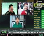 Breaking down the Masters with Ryan Noonan. Are him and Rob brown simpatico on Xander to win it all?