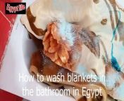 How to wash blankets in the bathroom in Egypt