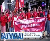 Protesta, umabot na sa Mendiola&#60;br/&#62;&#60;br/&#62;&#60;br/&#62;Balitanghali is the daily noontime newscast of GTV anchored by Raffy Tima and Connie Sison. It airs Mondays to Fridays at 10:30 AM (PHL Time). For more videos from Balitanghali, visit http://www.gmanews.tv/balitanghali.&#60;br/&#62;&#60;br/&#62;#GMAIntegratedNews #KapusoStream&#60;br/&#62;&#60;br/&#62;Breaking news and stories from the Philippines and abroad:&#60;br/&#62;GMA Integrated News Portal: http://www.gmanews.tv&#60;br/&#62;Facebook: http://www.facebook.com/gmanews&#60;br/&#62;TikTok: https://www.tiktok.com/@gmanews&#60;br/&#62;Twitter: http://www.twitter.com/gmanews&#60;br/&#62;Instagram: http://www.instagram.com/gmanews&#60;br/&#62;&#60;br/&#62;GMA Network Kapuso programs on GMA Pinoy TV: https://gmapinoytv.com/subscribe