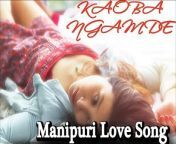 Enjoy this manipuri music video featuring Rocky, Pushpa Rani &amp; Bishorjit.&#60;br/&#62;&#60;br/&#62;#kaobangamde #manipurisong #manipurilovesong #manipuriromanticsong #folksong&#60;br/&#62;&#60;br/&#62;Tushala Sharma &amp; Suraj Sharma Original Nepali Composition&#60;br/&#62;&#60;br/&#62;F3 First Frame Films Pvt. Ltdpresents a melodious folk song. Listen to this beautiful Manpuri Love Song&#60;br/&#62;&#60;br/&#62;F3 Studioz Presents,&#60;br/&#62;&#60;br/&#62;Song : Kaoba Ngamde&#60;br/&#62;Artist : Rocky, Pushpa Rani &amp; Bishorjit&#60;br/&#62;Video Producer : F3 Studioz