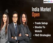 - Global news flow &amp; cues&#60;br/&#62;- Stocks to watch, trade setup&#60;br/&#62;- F&amp;O strategies&#60;br/&#62;&#60;br/&#62;&#60;br/&#62;Niraj Shah, Samina Nalwala and Tamanna Inamdar bring all this and more as we head toward the &#39;India Market Open&#39;. #NDTVProfitLive